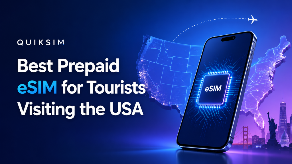Best Prepaid eSIM for Tourists Visiting the USA